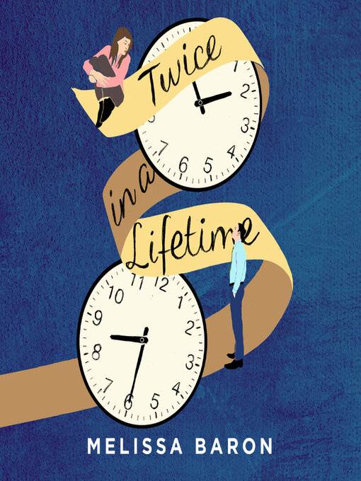 Title details for Twice in a Lifetime by Melissa Baron - Wait list